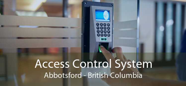Access Control System Abbotsford - British Columbia
