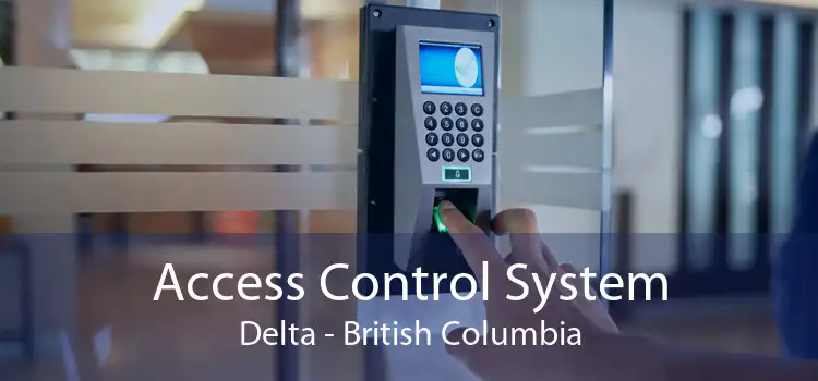 Access Control System Delta - British Columbia