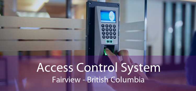 Access Control System Fairview - British Columbia