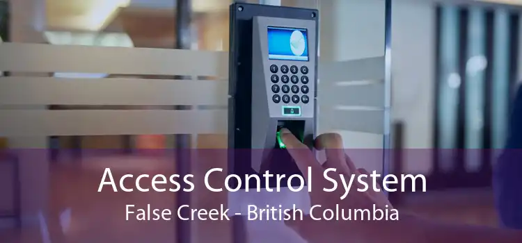 Access Control System False Creek - British Columbia