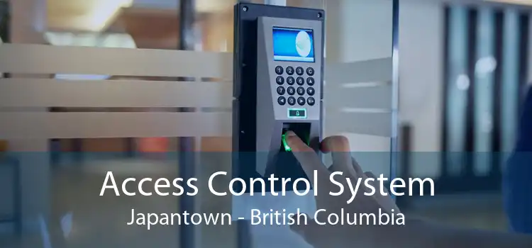Access Control System Japantown - British Columbia