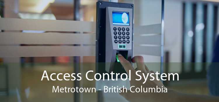Access Control System Metrotown - British Columbia