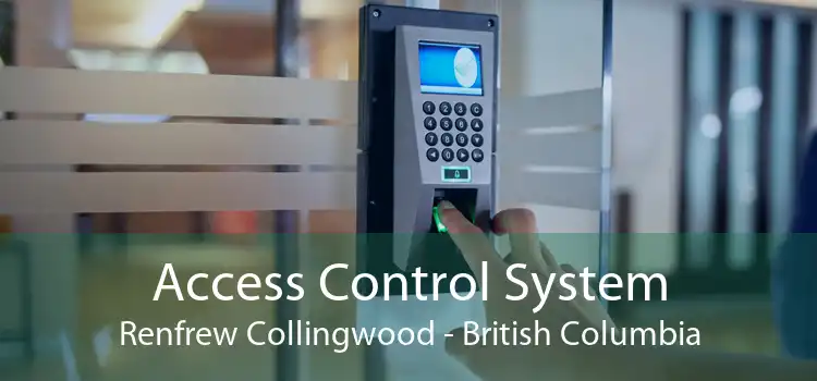 Access Control System Renfrew Collingwood - British Columbia