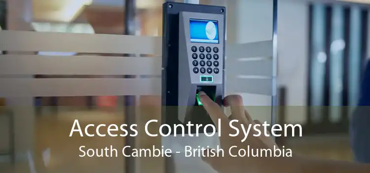 Access Control System South Cambie - British Columbia