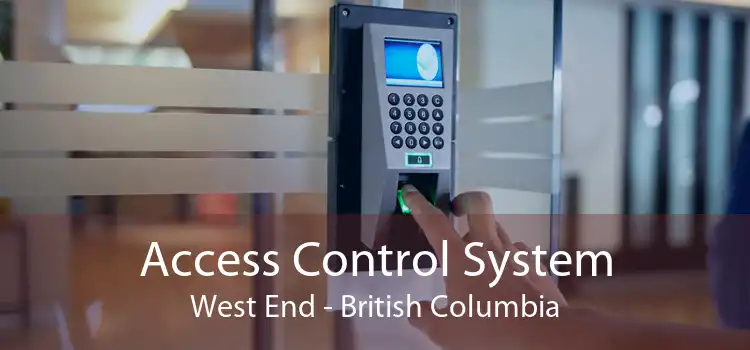 Access Control System West End - British Columbia