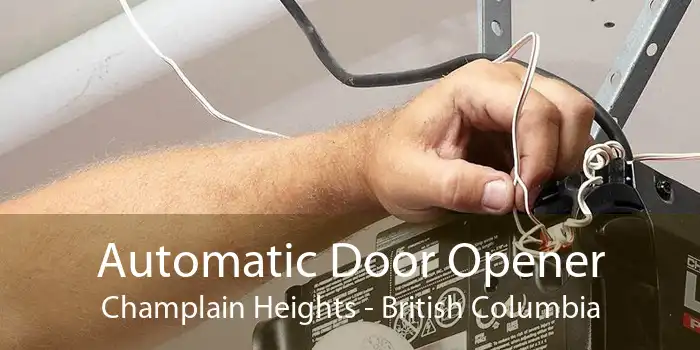 Automatic Door Opener Champlain Heights - British Columbia