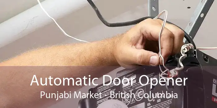 Automatic Door Opener Punjabi Market - British Columbia