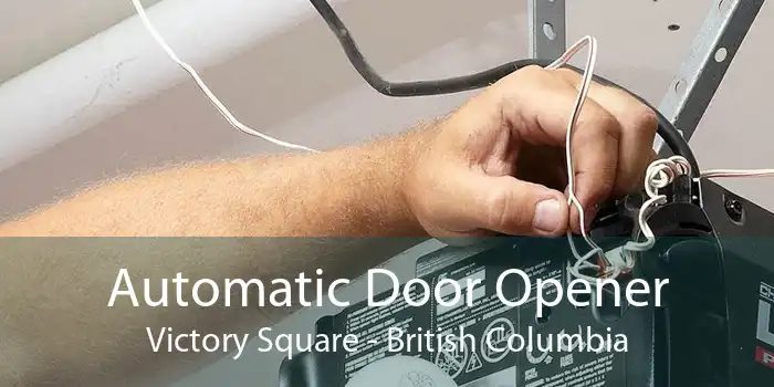 Automatic Door Opener Victory Square - British Columbia