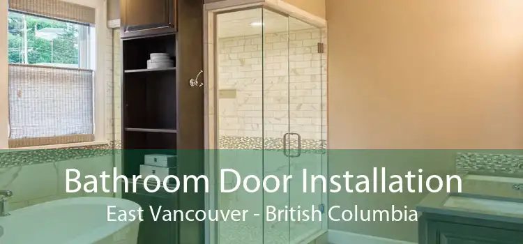 Bathroom Door Installation East Vancouver - British Columbia