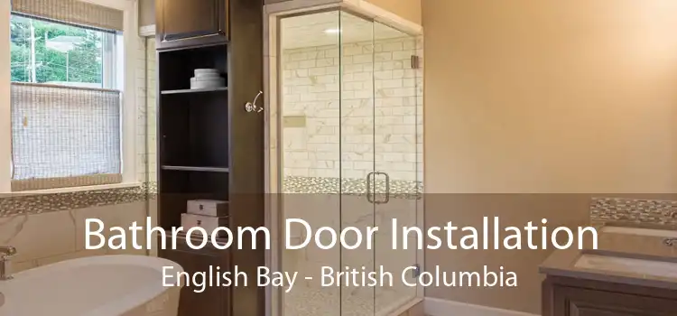 Bathroom Door Installation English Bay - British Columbia