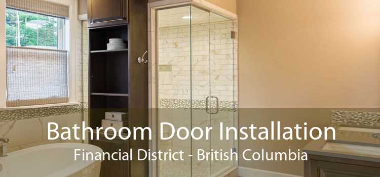 Bathroom Door Installation Financial District - British Columbia