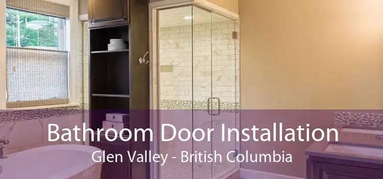 Bathroom Door Installation Glen Valley - British Columbia