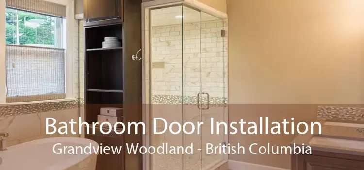 Bathroom Door Installation Grandview Woodland - British Columbia