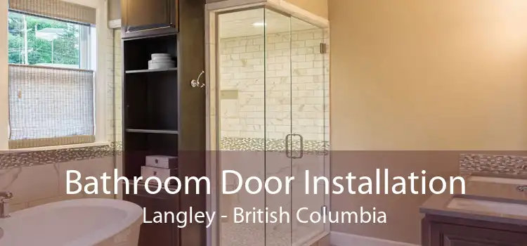 Bathroom Door Installation Langley - British Columbia