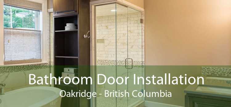 Bathroom Door Installation Oakridge - British Columbia
