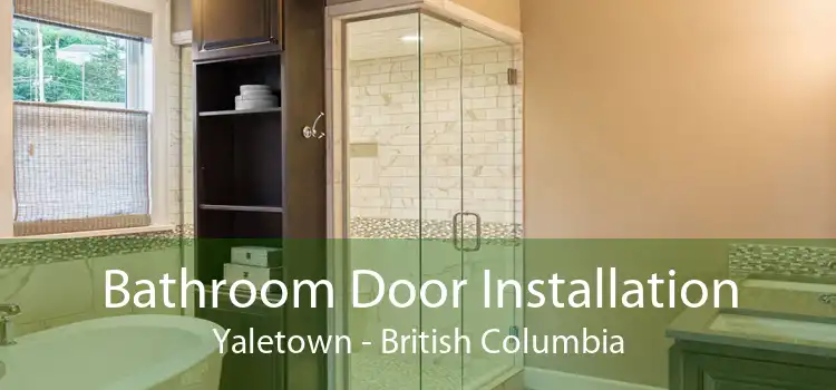 Bathroom Door Installation Yaletown - British Columbia