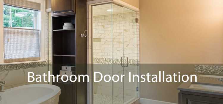 Bathroom Door Installation  - 