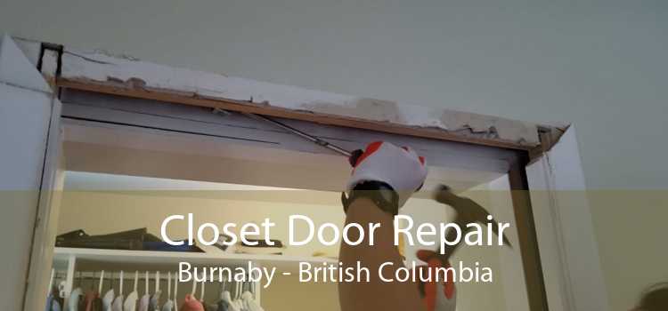Closet Door Repair Burnaby - British Columbia