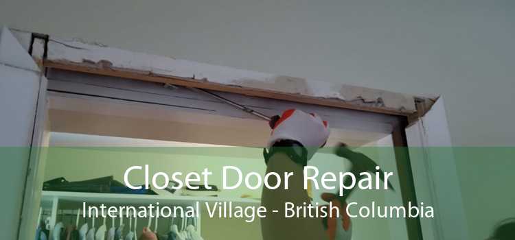 Closet Door Repair International Village - British Columbia
