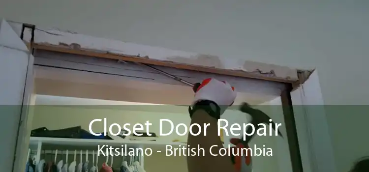 Closet Door Repair Kitsilano - British Columbia