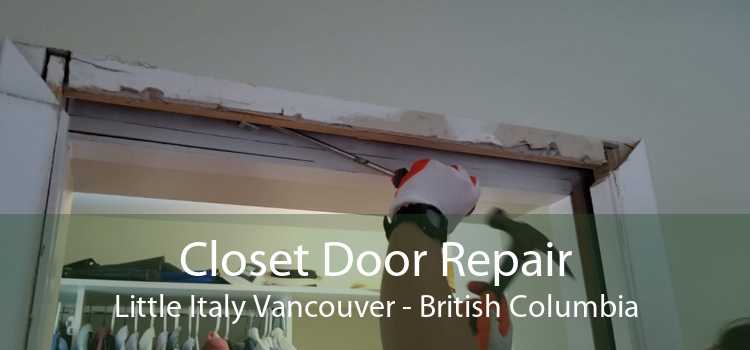 Closet Door Repair Little Italy Vancouver - British Columbia