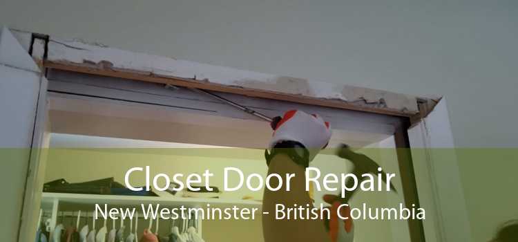 Closet Door Repair New Westminster - British Columbia