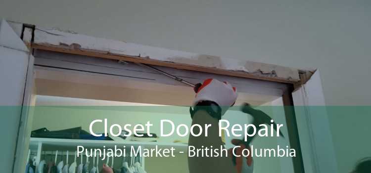Closet Door Repair Punjabi Market - British Columbia