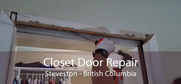 Closet Door Repair Steveston - British Columbia