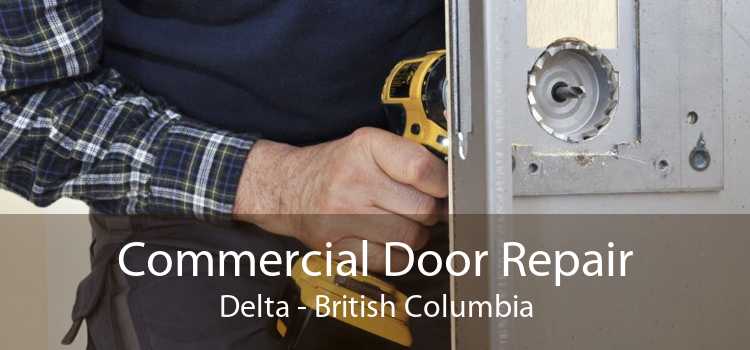 Commercial Door Repair Delta - British Columbia