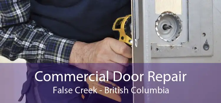 Commercial Door Repair False Creek - British Columbia