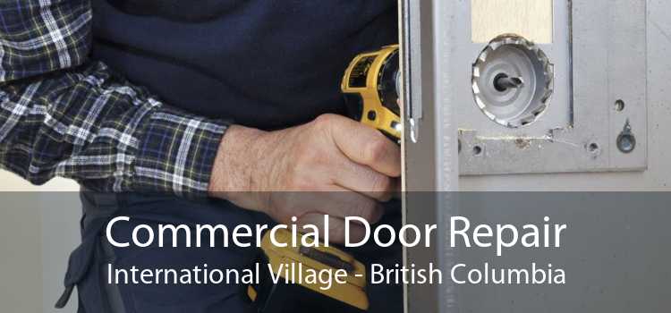 Commercial Door Repair International Village - British Columbia