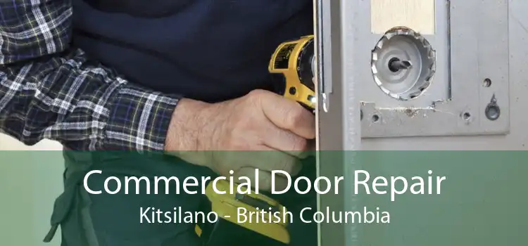 Commercial Door Repair Kitsilano - British Columbia