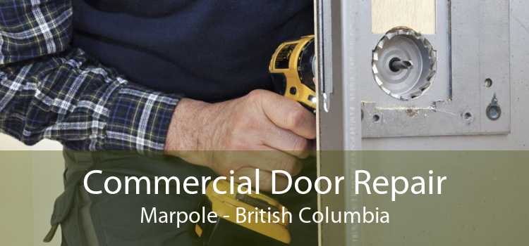 Commercial Door Repair Marpole - British Columbia