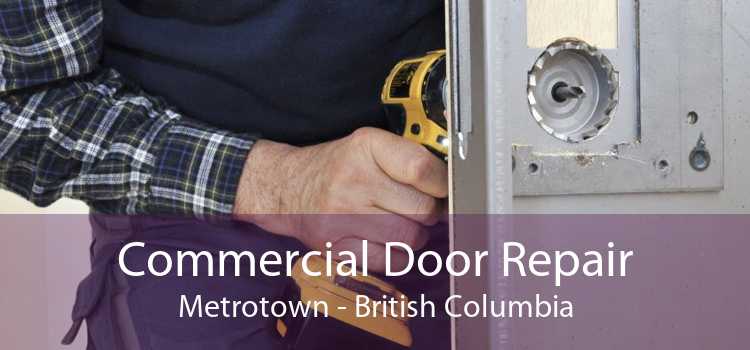 Commercial Door Repair Metrotown - British Columbia