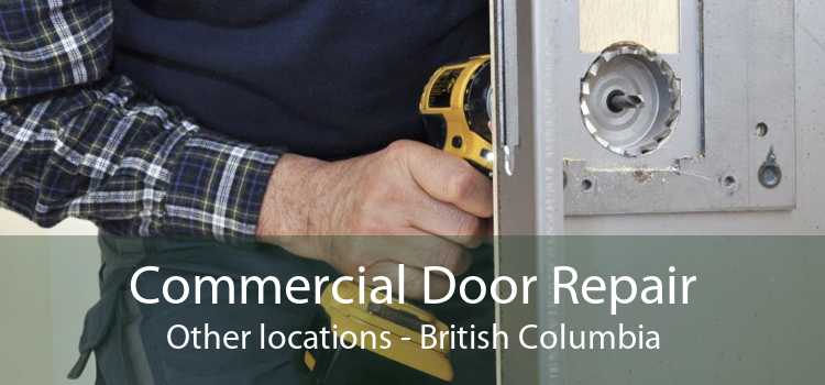 Commercial Door Repair Other locations - British Columbia