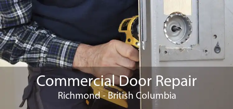 Commercial Door Repair Richmond - British Columbia