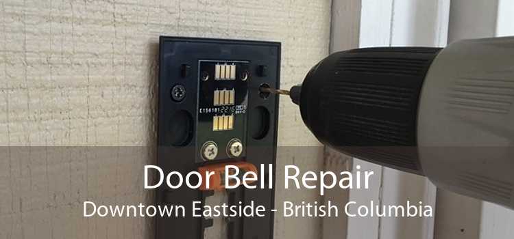 Door Bell Repair Downtown Eastside - British Columbia