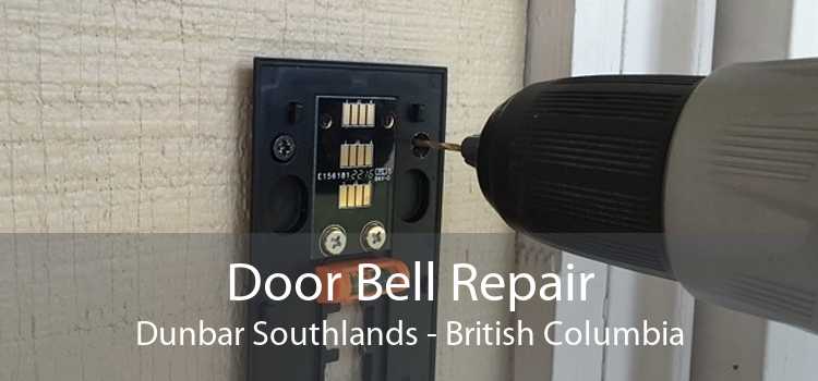 Door Bell Repair Dunbar Southlands - British Columbia