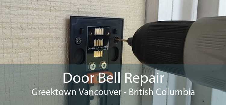 Door Bell Repair Greektown Vancouver - British Columbia