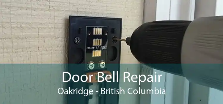 Door Bell Repair Oakridge - British Columbia