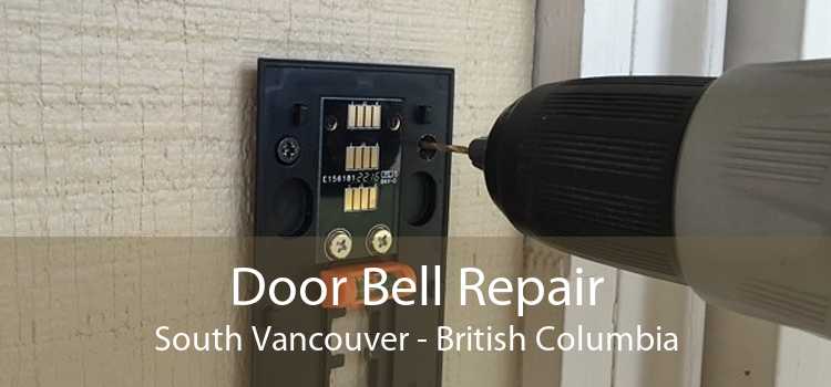 Door Bell Repair South Vancouver - British Columbia