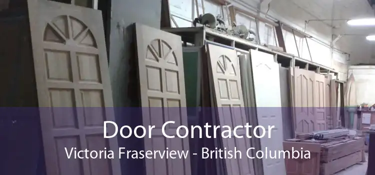 Door Contractor Victoria Fraserview - British Columbia