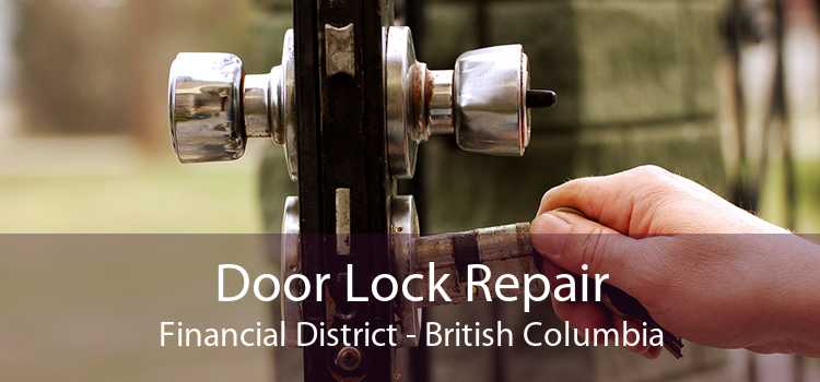 Door Lock Repair Financial District - British Columbia