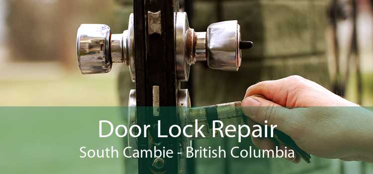 Door Lock Repair South Cambie - British Columbia