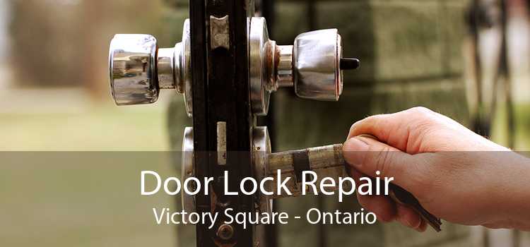 Door Lock Repair Victory Square - Ontario