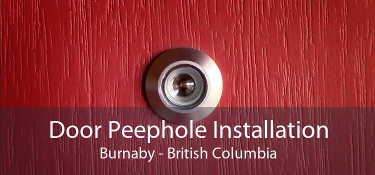 Door Peephole Installation Burnaby - British Columbia