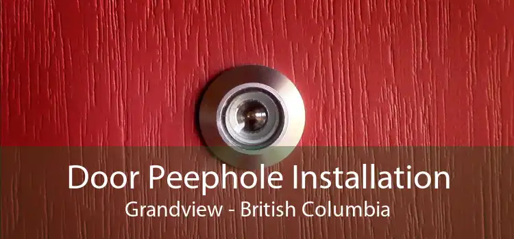 Door Peephole Installation Grandview - British Columbia