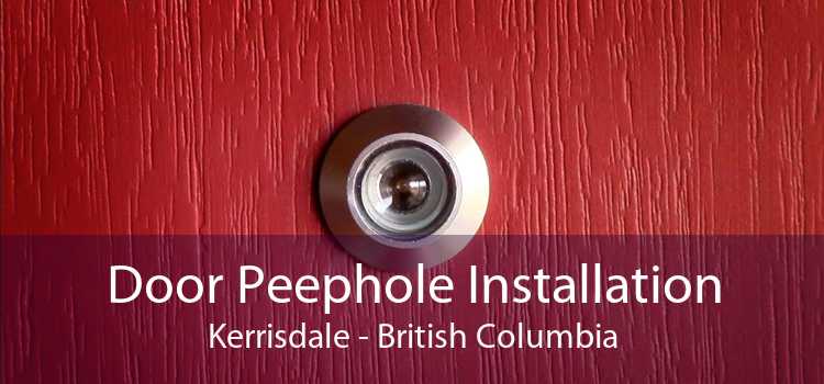 Door Peephole Installation Kerrisdale - British Columbia