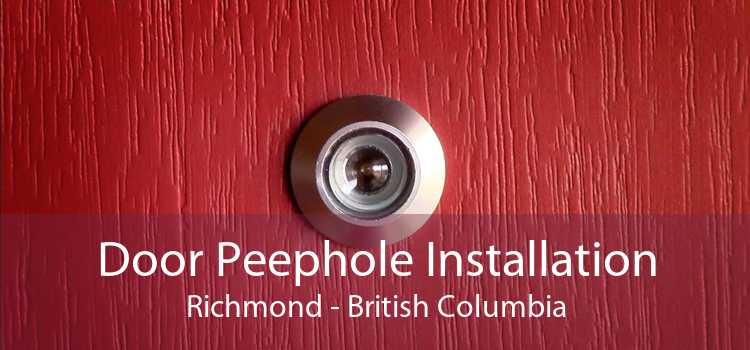 Door Peephole Installation Richmond - British Columbia