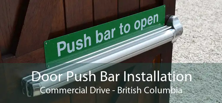 Door Push Bar Installation Commercial Drive - British Columbia